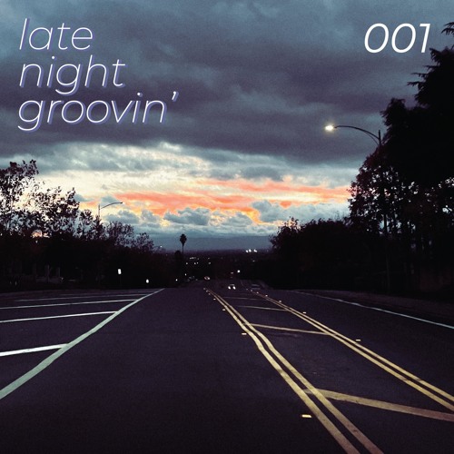 latenightgroovin001