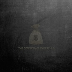 The Difference Freestyle - Video Link In Description