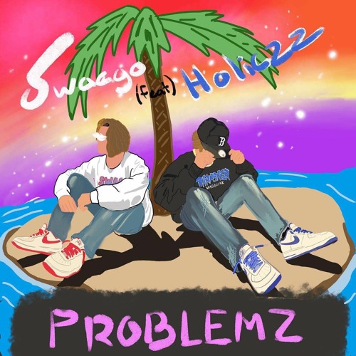 PROBLEMZ(Ft.Holiczz)