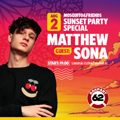 Mosquito&Friends Party -- Special Guest Matthew Sona Warm Up Mix By Mosquito
