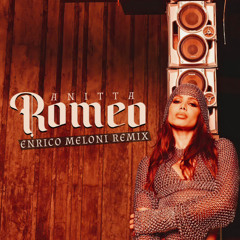 Anitta - Romeo (Enrico Meloni Remix)