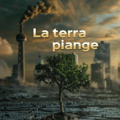 La terra piange