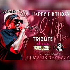 Q-TIP The ABSTRACT of TRIBE CALLED QUEST Tribute Mix Curated By CORE DJ MALIK SHABAZZ of WSRB 106.3