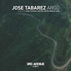 Jose Tabarez - Argo (rAin MU Remix) [3rd Avenue]