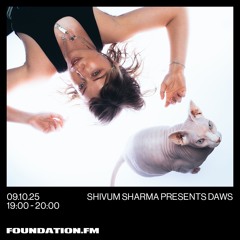 daws - 09.10.25 - foundation.fm