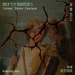 Hefty Bruises 006 w/ Corner Store Couture