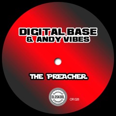 Digital Base & Andy Vibes -  The Preacher
