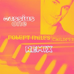 Children -  Robert Miles, CASSiUS ONE (Afrohouse Remix)