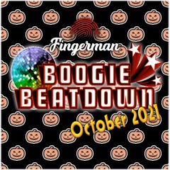 Fingerman's Boogie Beatdown October 2021 (Part 1)