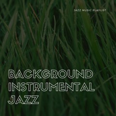 Relaxing jazz background music