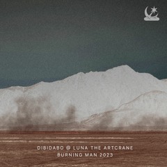 DIBIDABO - Luna The Artcrane - Burning Man 2023