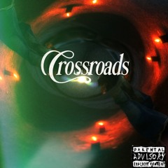 Crossroads (prod. Cash gioo)