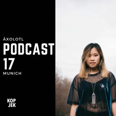 KopjeK Podcast 17 | ÄXOLOTL