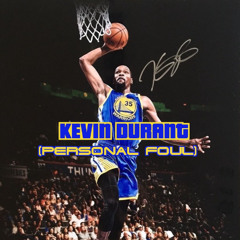 Kevin Durant (Personal Foul)