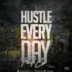 Hustle-everyday-by-Frank-Cee.mp3