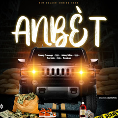 An bet new kolabo young savage - korede - johnyvibe - boukan