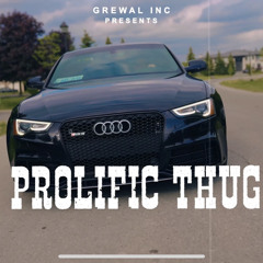 Prolific Thug by Grewal x Xaan