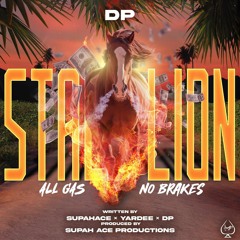 DP - Stallion (All Gas No Breaks)
