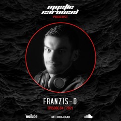 Franzis-D - Mystic Carousel Podcast Episode 04