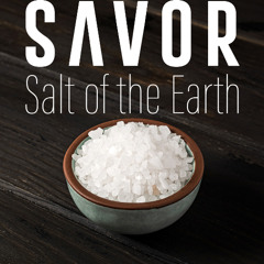 Savor: Salt of the Earth - Preserve
