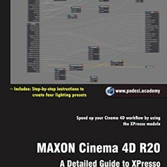 [PDF] Read MAXON Cinema 4D R20: A Detailed Guide to XPresso by  Pradeep Mamgain