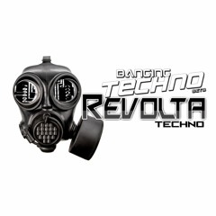 Revolta Techno @ Banging Techno sets 313