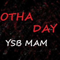 Otha Day | YSB MAM