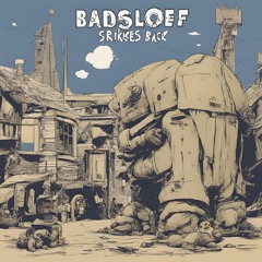 Rampage Op Badsloefen - The Badsloef Strikes Back (DnB mix)