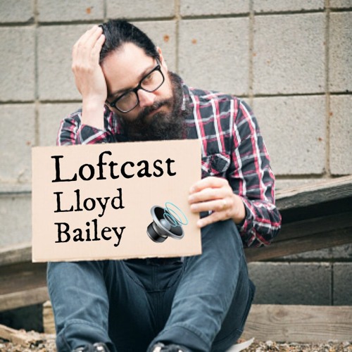 Loftcast For Feb 22