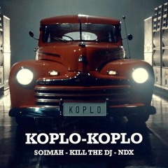 KOPLO-KOPLO (SOIMAH, KILL THE DJ, NDX) JOEL EKLIPS REMIX (FULL VERSION)