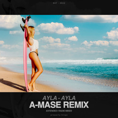 Ayla - Ayla (A-Mase Radio Remix)