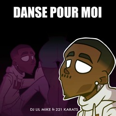 Danse Pour Moi (Ft. 221 Karats)