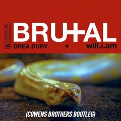 Drea Dury Feat. Will.i.am - Brutal(Cowens Brothers Bootleg)