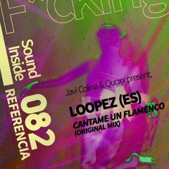 Loopez (ES) . CANTAME UN FLAMENCO (Original Mix)