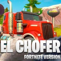 El Chofer Fortnite