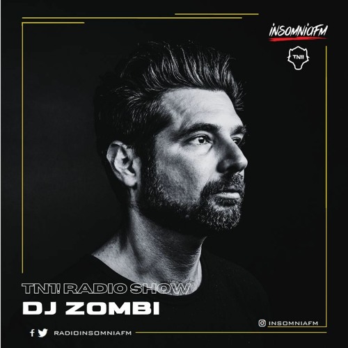 Stream Dj Zombi - TN1! Radio Show 034 on Insomniafm - September 2023 by  Allgood | Listen online for free on SoundCloud
