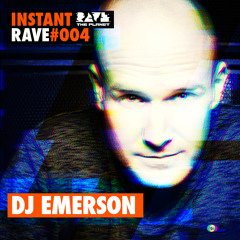 DJ EMERSON @ Instant Rave #004 w/ Ragnarøk