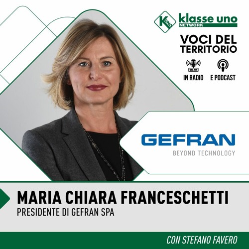 Stream Maria Chiara Franceschetti - Gefran Spa by Klasse Uno Network ...