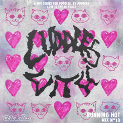 Cuddles with.. Running Hot - Love Is The Message Nº10