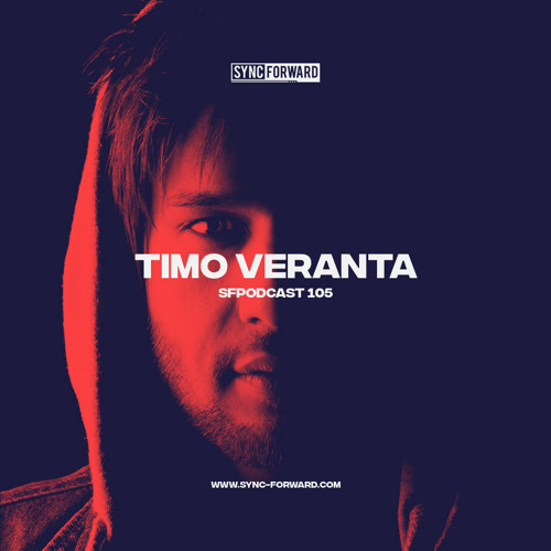Sync Forward Podcast 105 - Timo Veranta