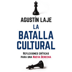 La batalla cultural by Agustin Laje | 6