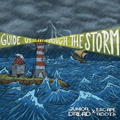 Junior Dread x Escape Roots - Guide Us