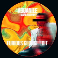 Marc Anthony AGUANILE (furious george edit)