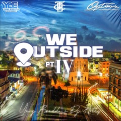Yung Bredda & DJ Hotty - We Outside Part 4
