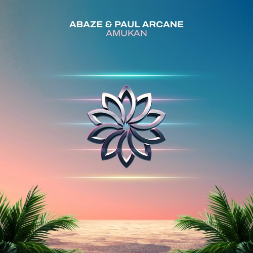 Abaze & Paul Arcane - Amukan [UV]