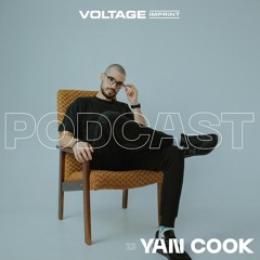 VOLTAGE Podcast 23 - Yan Cook LIVE