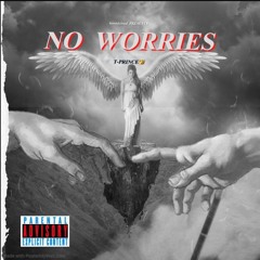 T-Prince👑 - No Worries