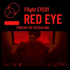 Red Eye - Cecilia Ena NOVEMBER 2022