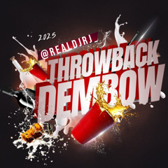 DJ RJ - THROWBACK DEMBOW 2025