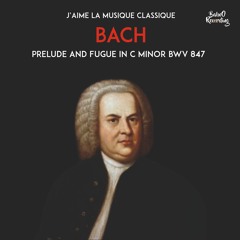 Jean Sébastien BACH : Prelude And Fugue In C Minor BWV 847